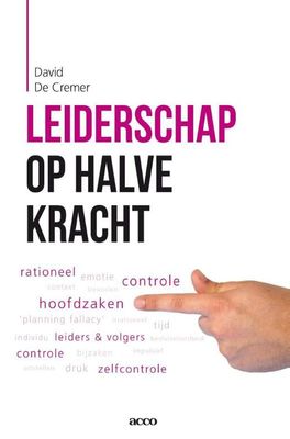 Leiderschap op halve kracht - David De Cremer - ebook