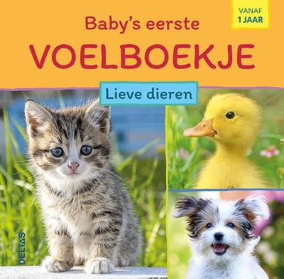 Baby&apos;s eerste voelboekje - Lieve dieren (Hardback)
