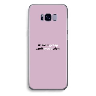 uzelf graag zien: Samsung Galaxy S8 Plus Transparant Hoesje