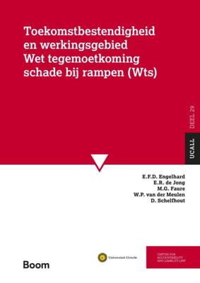Toekomstbestendigheid en werkingsgebied Wet Tegemoetkoming Schade bij rampen (WTS) (Paperback)