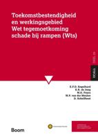 Toekomstbestendigheid en werkingsgebied Wet Tegemoetkoming Schade bij rampen (WTS) (Paperback)