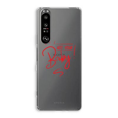 Not Your Baby: Sony Xperia 1 III Transparant Hoesje