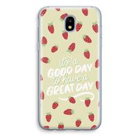 Don't forget to have a great day: Samsung Galaxy J5 (2017) Transparant Hoesje