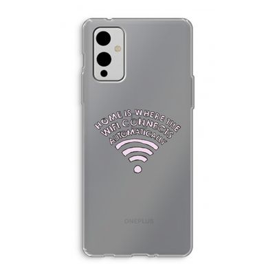 Home Is Where The Wifi Is: OnePlus 9 Transparant Hoesje