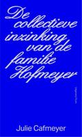 De collectieve inzinking van de familie Hofmeyer - Julie Cafmeyer - ebook