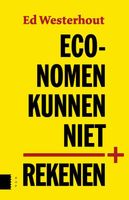 Economen kunnen niet rekenen - Ed Westerhout - ebook