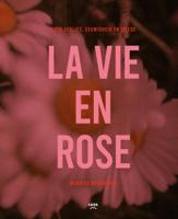 La Vie en Rose (Hardback)