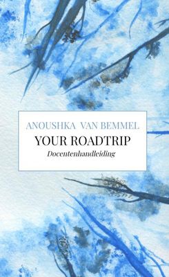Your Roadtrip (docentenhandleiding) - Anoushka van Bemmel - Paperback (9789402199642)