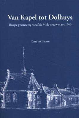 Van Kapel tot Dolhuys (Paperback)