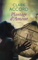 Plantage d'amour - Clark Accord - ebook