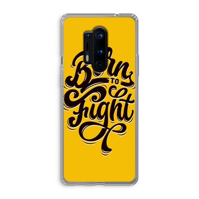 Born to Fight: OnePlus 8 Pro Transparant Hoesje