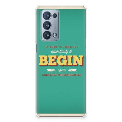 OPPO Reno 6 Pro Plus 5G | Siliconen hoesje | met naam Quote Begin OPPO Reno 6 Pro Plus 5G | Siliconen hoesje | met naam Quote Begin