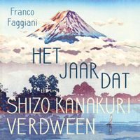 Het jaar dat Shizo Kanakuri verdween