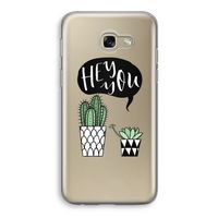 Hey you cactus: Samsung Galaxy A5 (2017) Transparant Hoesje