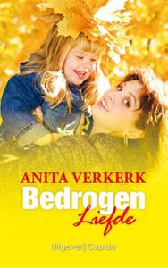 Bedrogen liefde - Anita Verkerk - ebook