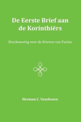 De Eerste Brief aan de Korinthiërs (Paperback)