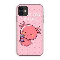 Love You A Lotl: iPhone 11 Tough Case