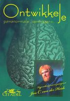 Ontwikkel je paranormale vermogens - Jan C. van der Heide - ebook