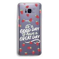 Don't forget to have a great day: Samsung Galaxy S8 Transparant Hoesje