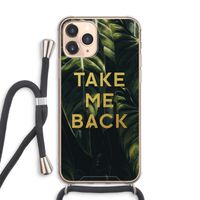 Take me back: iPhone 11 Pro Max Transparant Hoesje met koord