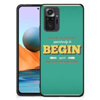 Xiaomi Redmi Note 10 Pro | Telefoon Hoesje | met tekst Quote Begin