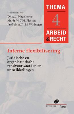 Interne flexibiliteit in de arbeidsorganisatie (Paperback)