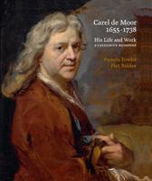 Carel de Moor 1655-1738 (Hardback) Carel de Moor 1655-1738 (Hardback)