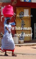 White man, niet doen! (Paperback)