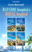 Bayside Hospital & Royal Hospital - Carol Marinelli - ebook