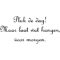 Pluk de dag - Muursticker