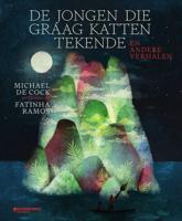 De jongen die graag katten tekende en andere verhalen (Hardback) De jongen die graag katten tekende en andere verhalen (Hardback)