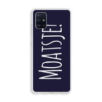 Moatsje!: Galaxy A51 4G Transparant Hoesje