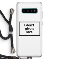 Don't give a shit: Samsung Galaxy S10 Plus Transparant Hoesje met koord
