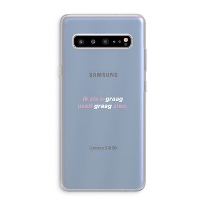 uzelf graag zien: Samsung Galaxy S10 5G Transparant Hoesje