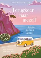 Terugkeer naar mezelf tussen pizza en Aperol - Melanie Pignitter - ebook