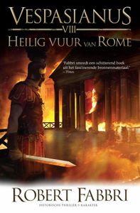 Heilig vuur van Rome - Robert Fabbri - ebook