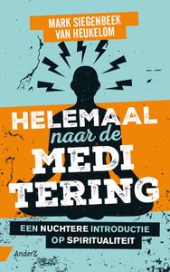 Helemaal naar de meditering - Mark Siegenbeek van Heukelom - ebook