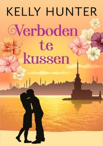 Verboden te kussen - Kelly Hunter - ebook