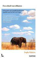 Een school voor olifanten - Sophy Roberts - ebook