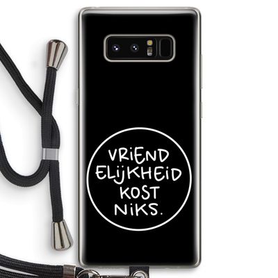 Vriendelijkheid: Samsung Galaxy Note 8 Transparant Hoesje met koord