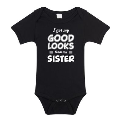I get my good looks from my sister cadeau romper / rompertje zwart kraamcadeau voor baby I get my good looks from my sister cadeau romper / rompertje zwart kraamcadeau voor baby