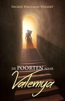 De poorten naar Valemya - Ingrid Hageman-Veraart - ebook