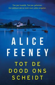 Tot de dood ons scheidt - Alice Feeney - ebook