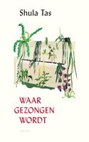 Waar gezongen wordt (Hardback)