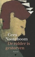 De ridder is gestorven - Cees Nooteboom - ebook