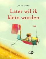 Later wil ik klein worden (Hardback)