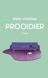 Prooidier - Irene Wiersma - ebook