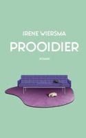 Prooidier - Irene Wiersma - ebook