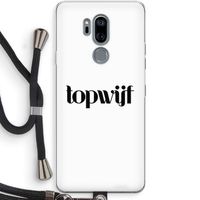 Topwijf Wit: LG G7 Thinq Transparant Hoesje met koord