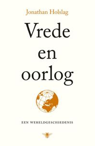 Vrede en oorlog - Jonathan Holslag - ebook